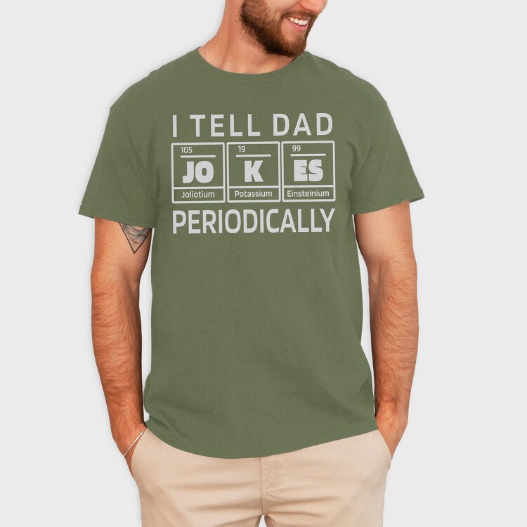 I Tell Dad Jokes Periodically, Tricou Barbati (Unisex)