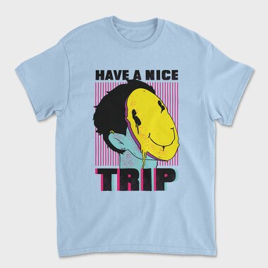 Tricou Barbati (Unisex), Have a Nice Trip