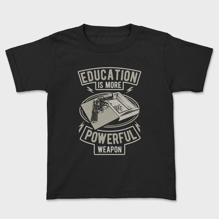 Education Is More Powerful Weapon, Tricou Copii