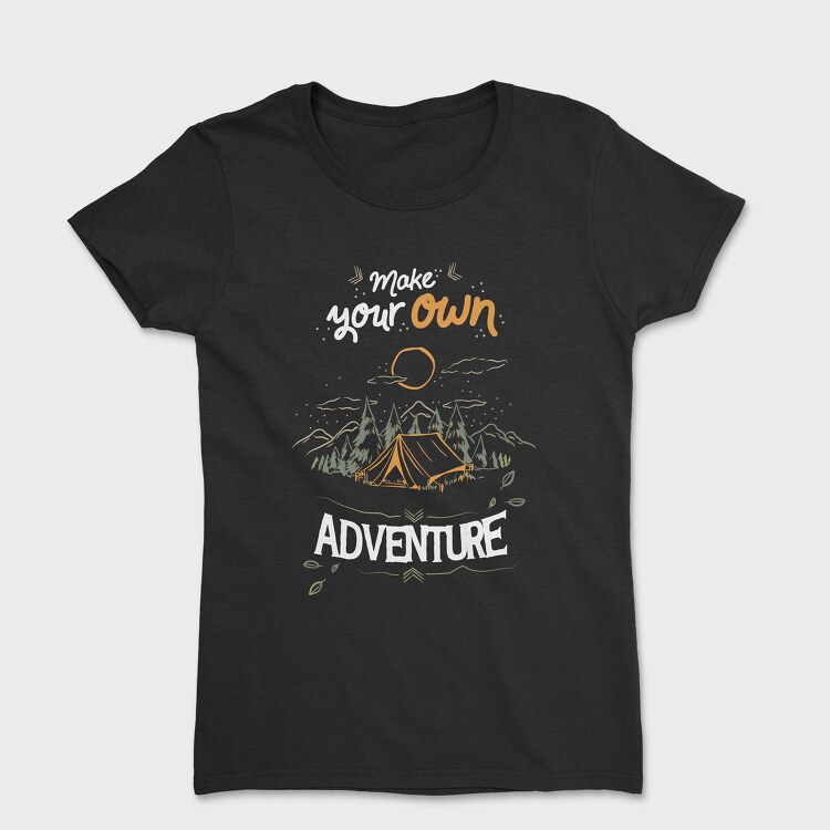 Tricou Femei, Make Your Own Adventure