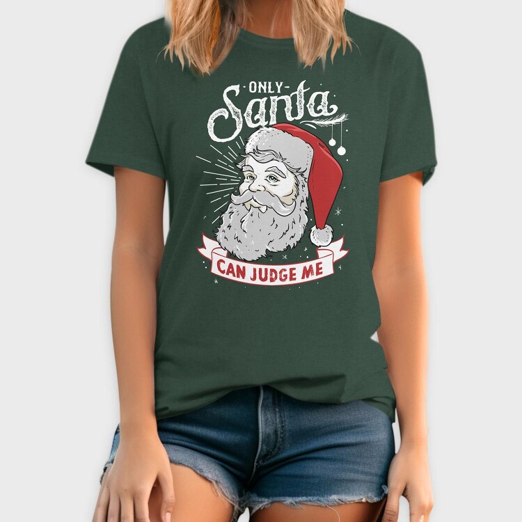 Only Santa Can Judge Me, Tricou Barbati (Unisex)
