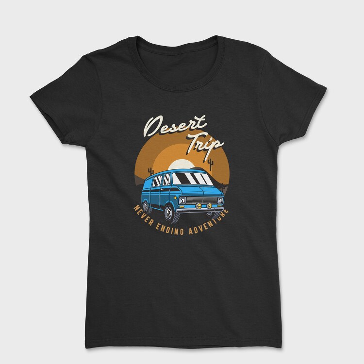 Tricou Femei, Desert Trip Never Ending Adventure