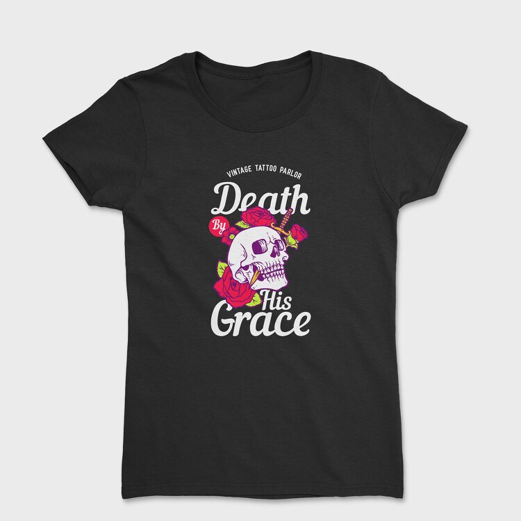 Death By His Grace, Tricou Femei