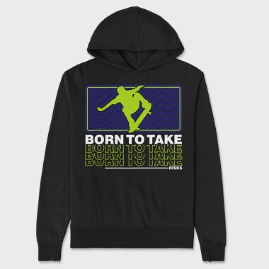Born To Take, Hanorac Oversize Barbati (Unisex)