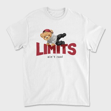 Teddy Limits Aint Real, Tricou Barbati (Unisex)