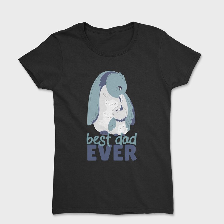 Best Dad Ever Penguin, Tricou Femei