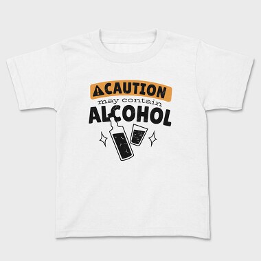 Caution May Contain Alcohol, Tricou Copii