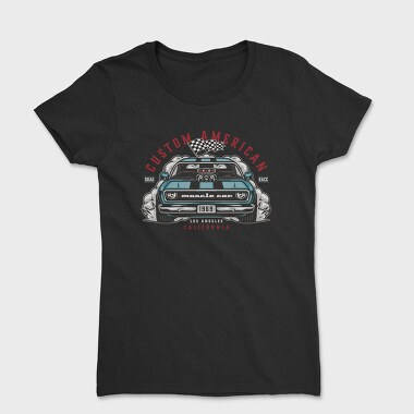 Custom American Muscle Car, Tricou Femei