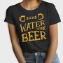 Save Water Drink Beer 2, Tricou Femei