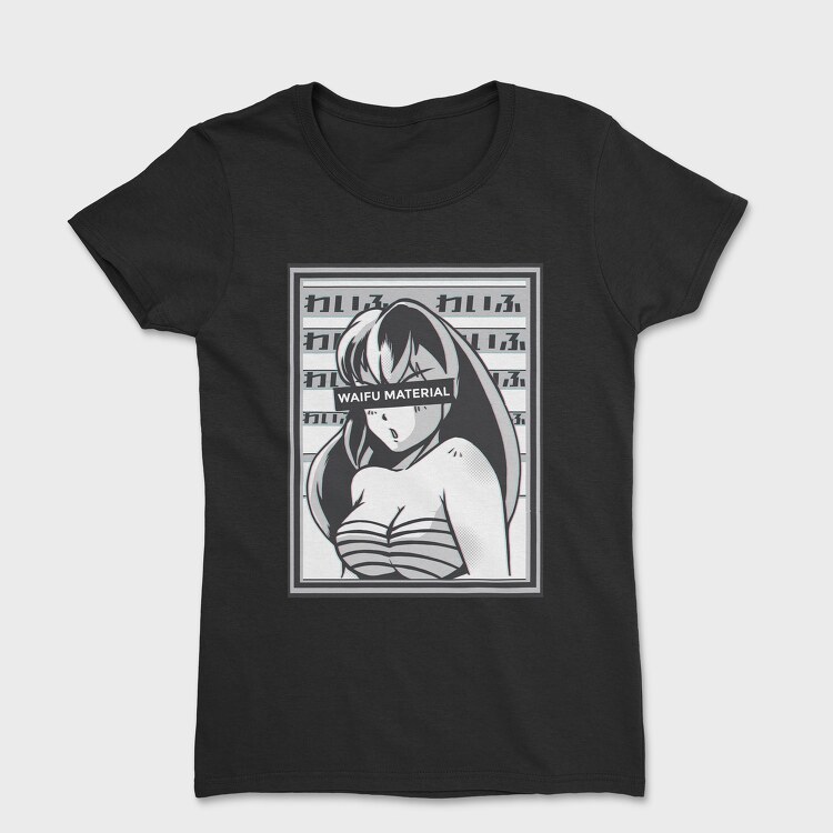 Waifu Material, Tricou Femei