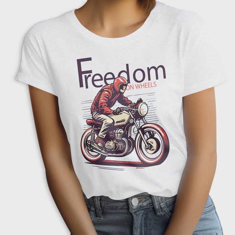Freedom on Wheels Motorcycle Retro, Tricou Femei