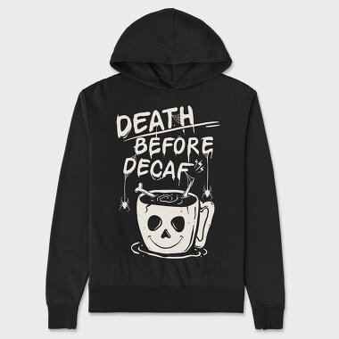 Decaf Death Before, Hanorac Oversize Barbati (Unisex)