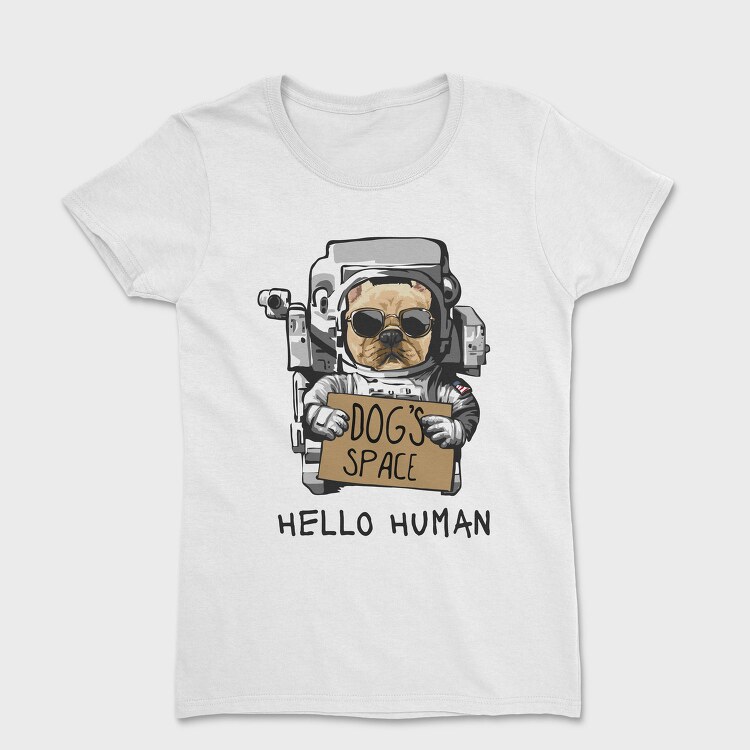 Dog Astronaut Hello, Tricou Femei