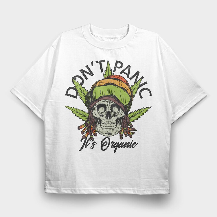 Dont Panic Weed Skull, Tricou Oversize Barbati (Unisex)