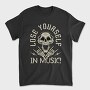 Lose Yourself In Music, Tricou Barbati (Unisex)