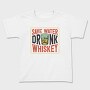 Save Water Drink Whiskey, Tricou Copii