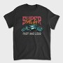 Super Power Fast Loud, Tricou Barbati (Unisex)