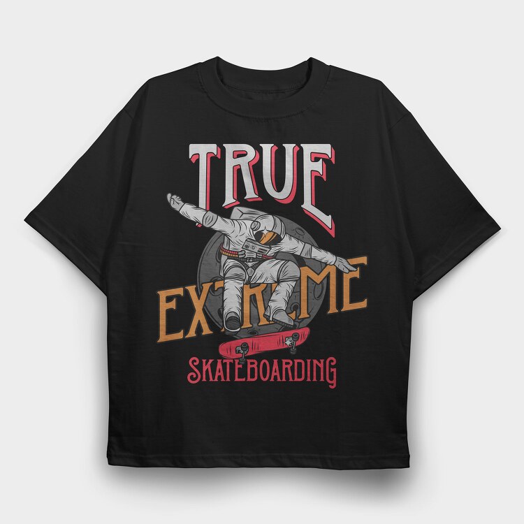 True Extreme Skateboarding, Tricou Oversize Barbati (Unisex)