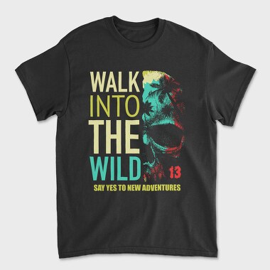 Walk Into The Wild, Tricou Barbati (Unisex)