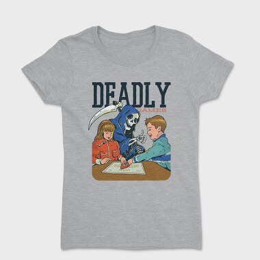 Tricou Femei, Deadly Games