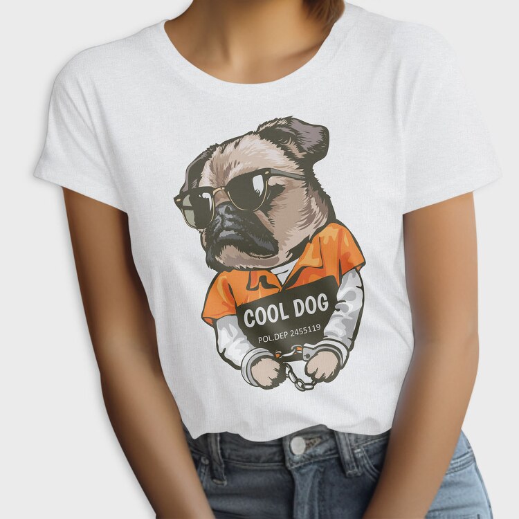 Cool Dog In Cuffs, Tricou Femei