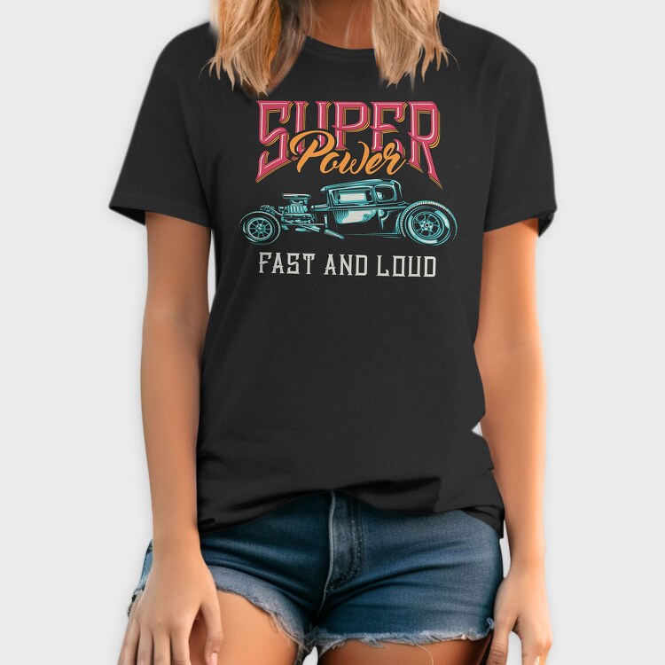 Super Power Fast Loud, Tricou Barbati (Unisex)