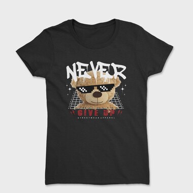 Never Give Up Bear, Tricou Femei