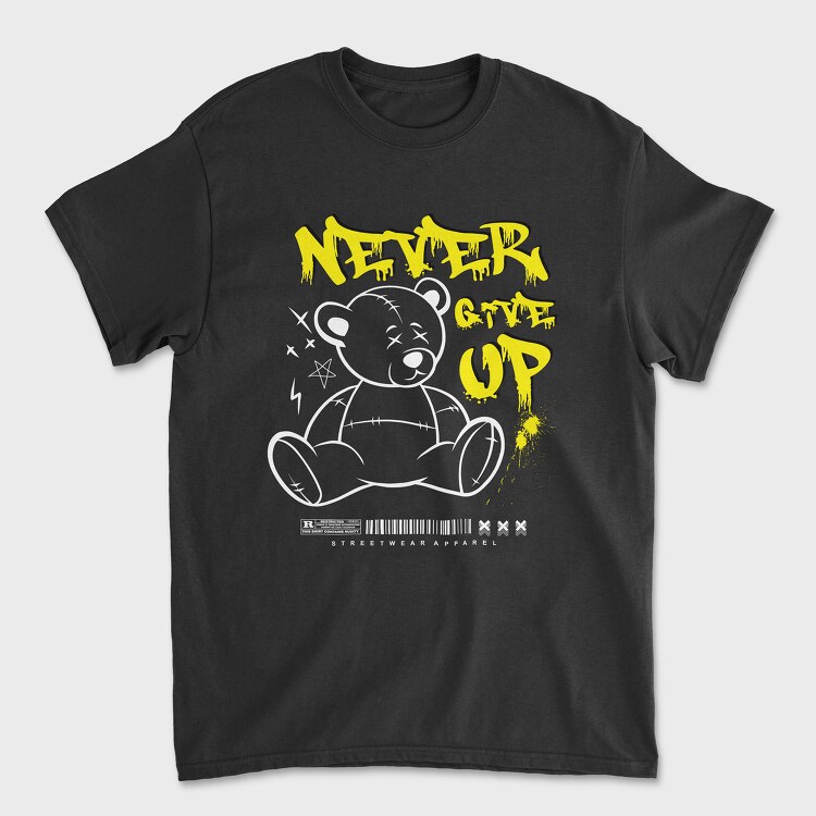 Never Give Up Teddy Bear, Tricou Barbati (Unisex)