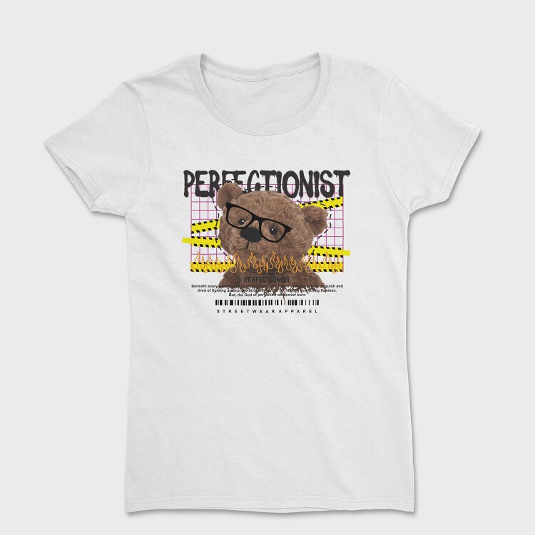 Perfectionist Bear, Tricou Femei