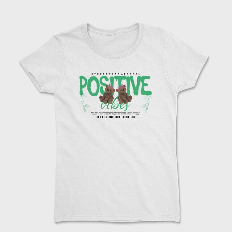 Positive Vibes Bear, Tricou Femei