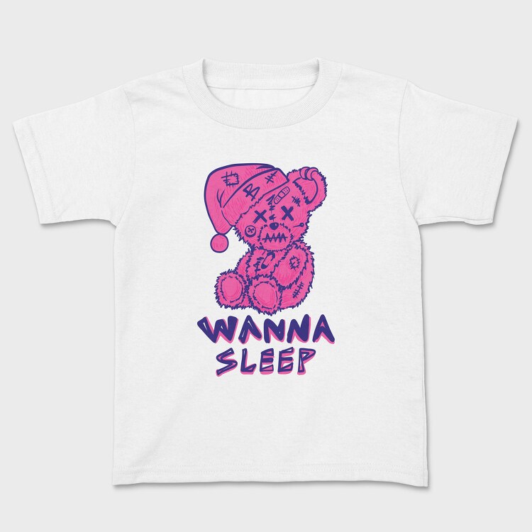 Wanna Sleep Bear, Tricou Copii