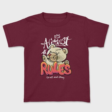 Against Rules Teddy, Tricou Copii