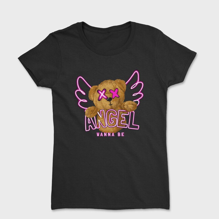 Angel Wanna Be Teddy, Tricou Femei