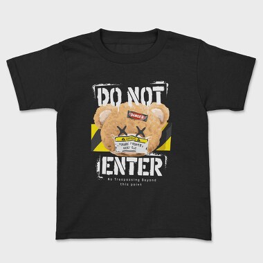 Do Not Enter Teddy, Tricou Copii