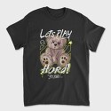 Lets Play Hard Teddy Bear, Tricou Barbati (Unisex)