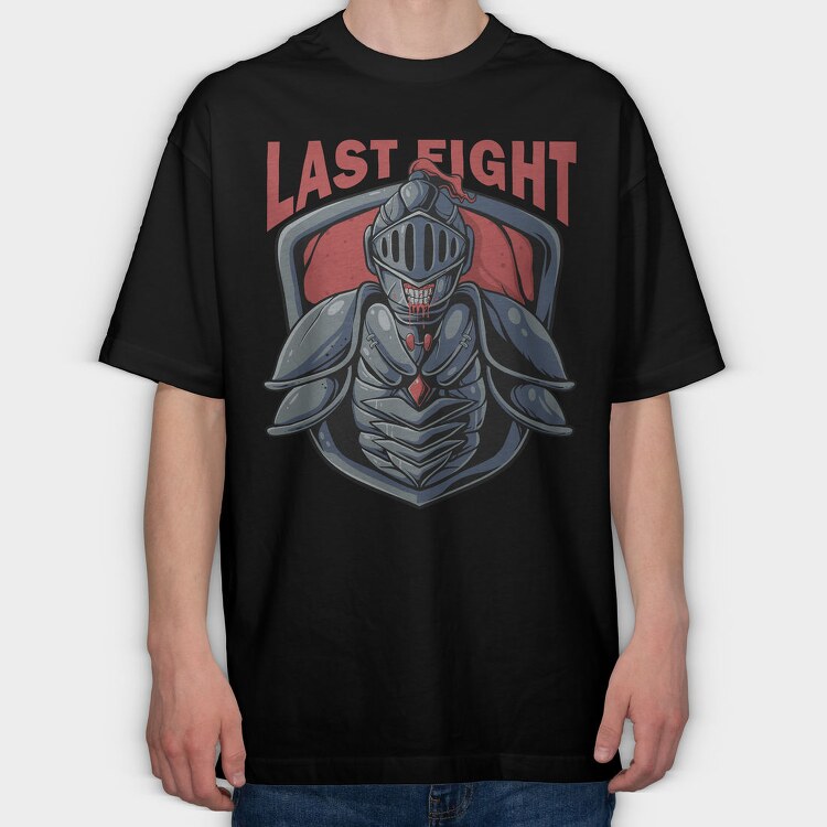 Last Fight Knight, Tricou Oversize Barbati (Unisex)