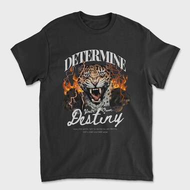 Determine Your Own Destiny, Tricou Barbati (Unisex)