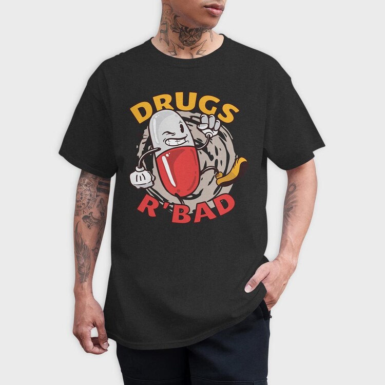 Drugs R' Bad, Tricou Barbati (Unisex)