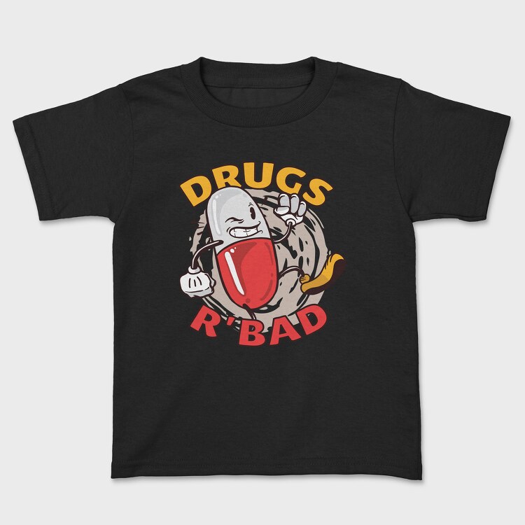 Drugs R' Bad, Tricou Copii