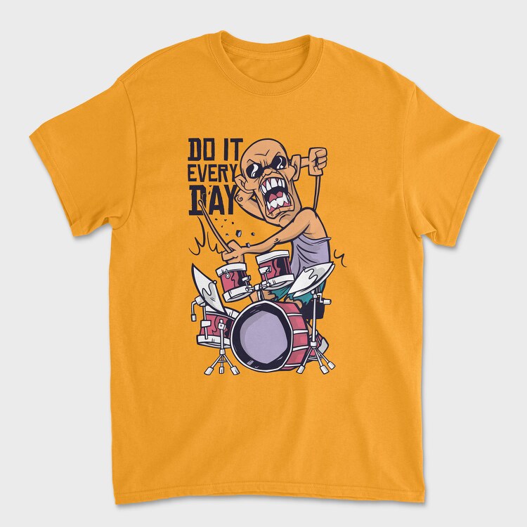Do It Every Day, Tricou Barbati (Unisex)