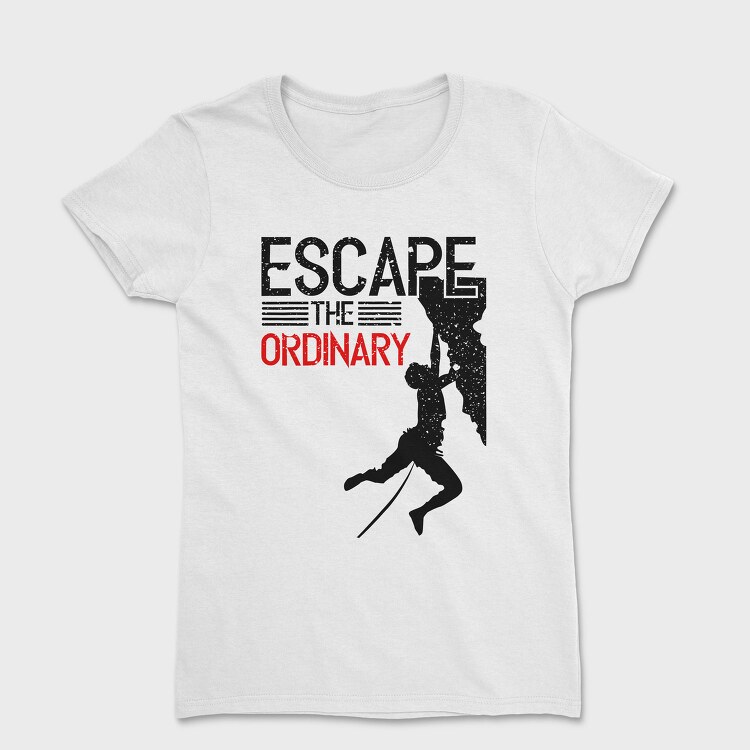 Escape The Ordinary, Tricou Femei