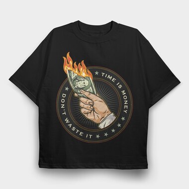 Burning Time Is Money, Tricou Oversize Barbati (Unisex)