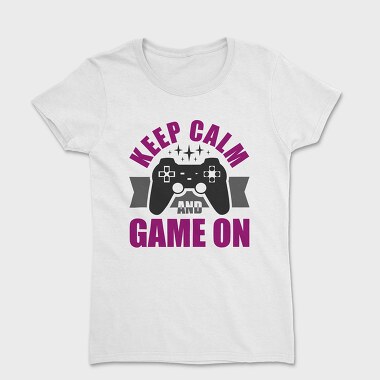Keep Calm Game On, Tricou Femei