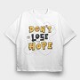 Dont Lose Hope, Tricou Oversize Barbati (Unisex)