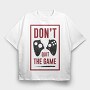 Dont Quit The Game, Tricou Oversize Barbati (Unisex)