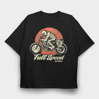 Full Speed Motorbike, Tricou Oversize Barbati (Unisex)