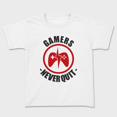 Gamers Never Quit, Tricou Copii