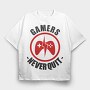 Gamers Never Quit, Tricou Oversize Barbati (Unisex)