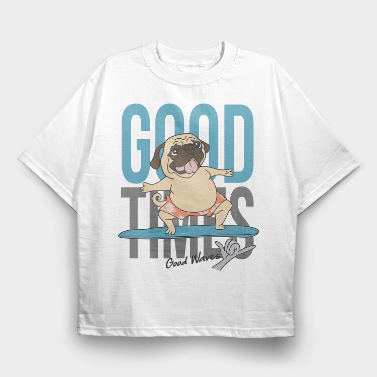 Pug Surfing Good Waves, Tricou Oversize Barbati (Unisex)