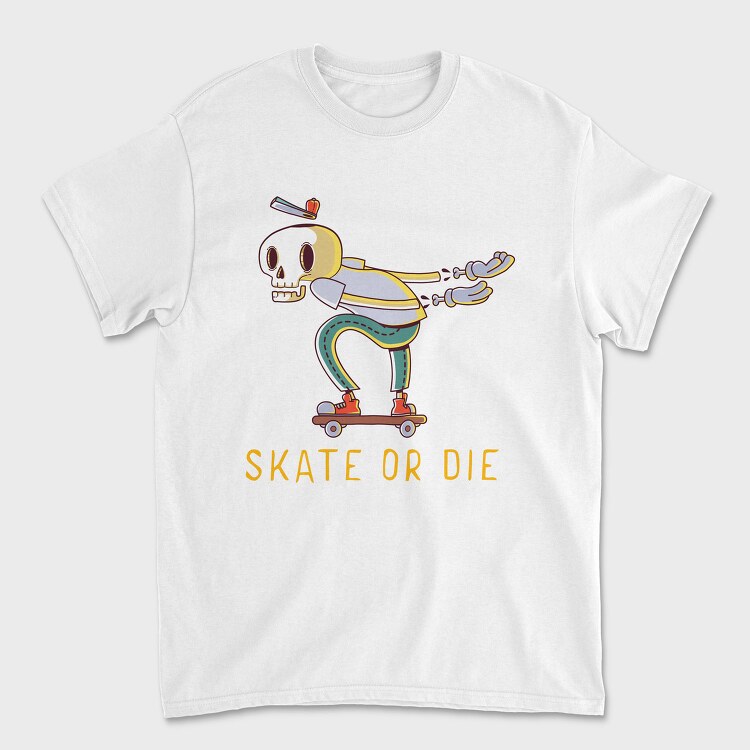 Skate Or Die, Tricou Barbati (Unisex)